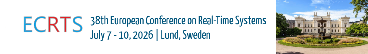 ECRTS 2026 - 38th European Conference on Real-Time Systems